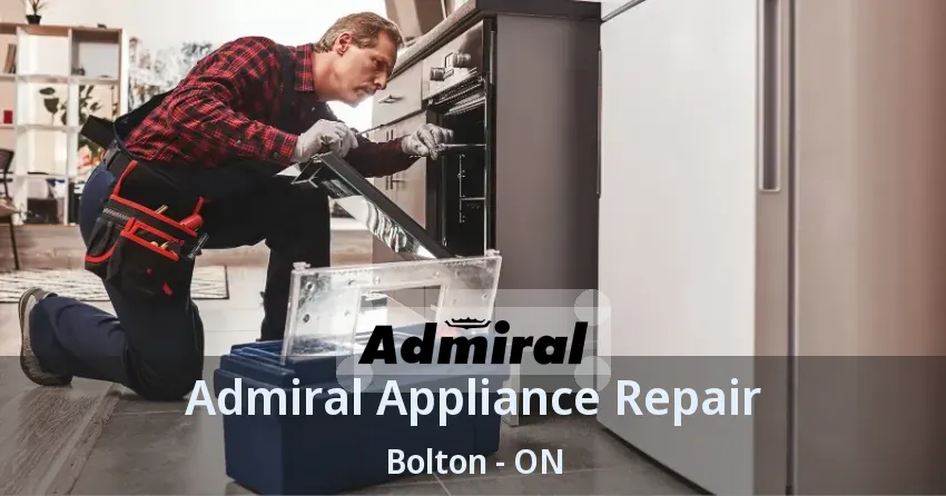Admiral Appliance Repair Bolton - ON
