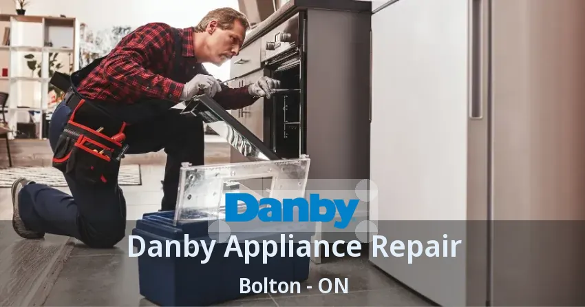 Danby Appliance Repair Bolton - ON