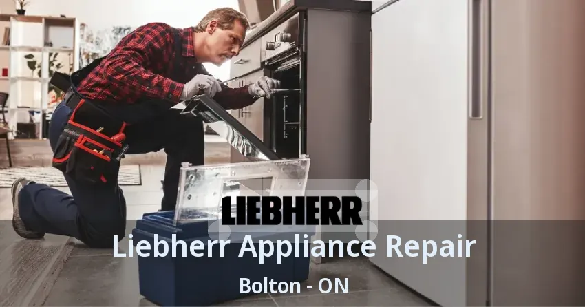 Liebherr Appliance Repair Bolton - ON