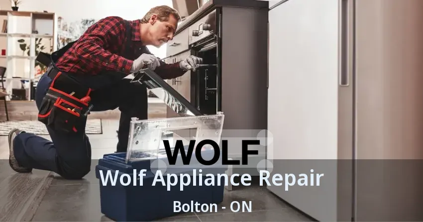 Wolf Appliance Repair Bolton - ON