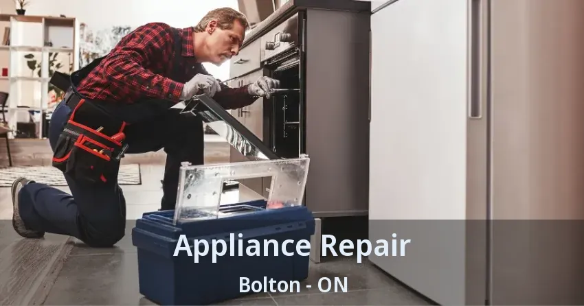 Appliance Repair Bolton - ON