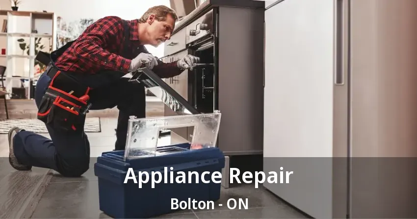 Appliance Repair Bolton - ON