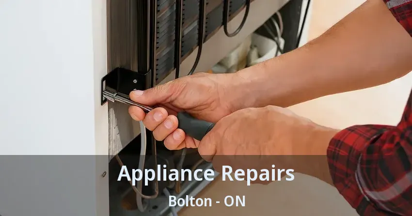 Appliance Repairs Bolton - ON
