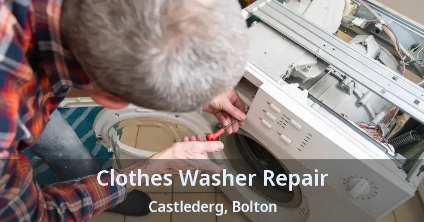 Clothes Washer Repair Castlederg, Bolton - ON