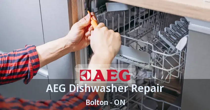 AEG Dishwasher Repair Bolton - ON