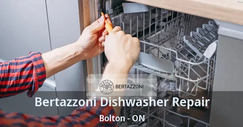 Bertazzoni Dishwasher Repair Bolton - ON