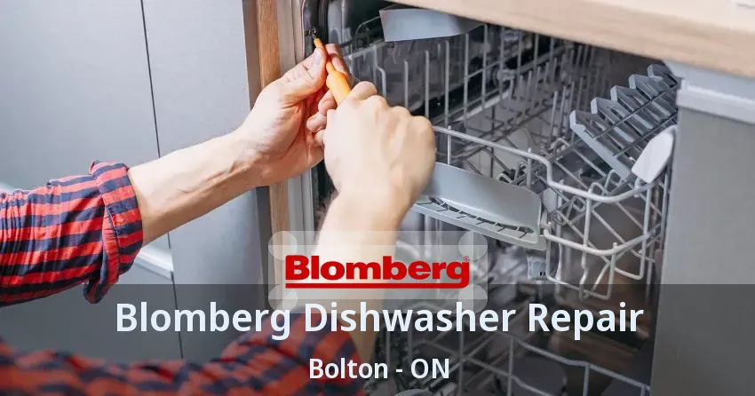 Blomberg Dishwasher Repair Bolton - ON