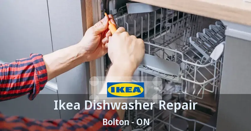 Ikea Dishwasher Repair Bolton - ON