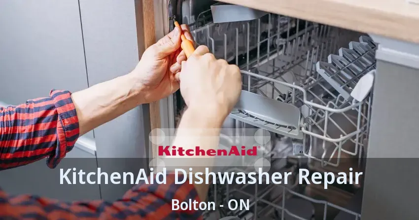 KitchenAid Dishwasher Repair Bolton - ON