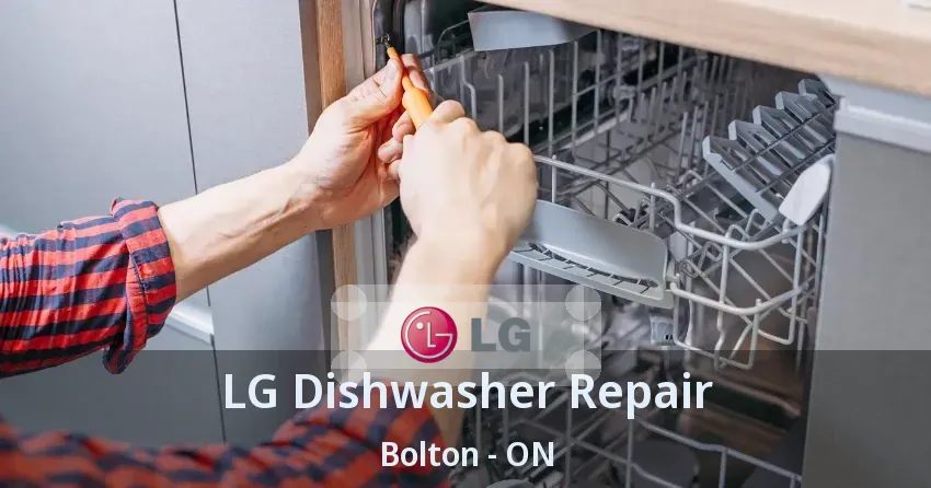 LG Dishwasher Repair Bolton - ON