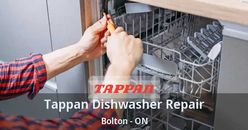 Tappan Dishwasher Repair Bolton - ON