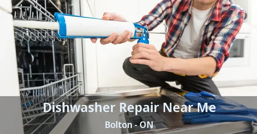 Dishwasher Repair Near Me Bolton - ON