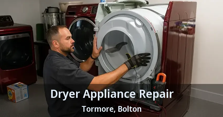Dryer Appliance Repair Tormore, Bolton - ON