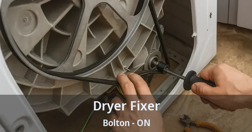 Dryer Fixer Bolton - ON