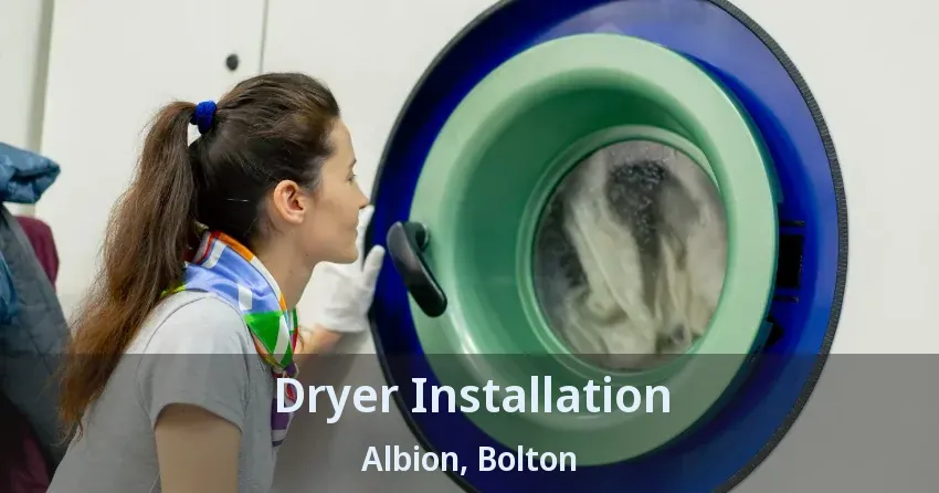 Dryer Installation Albion, Bolton - ON