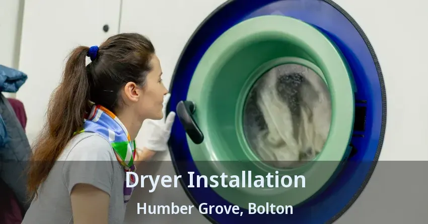 Dryer Installation Humber Grove, Bolton - ON
