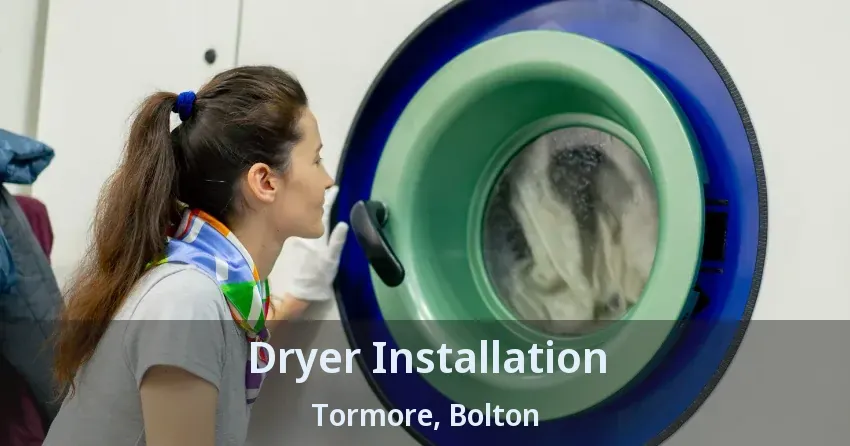 Dryer Installation Tormore, Bolton - ON