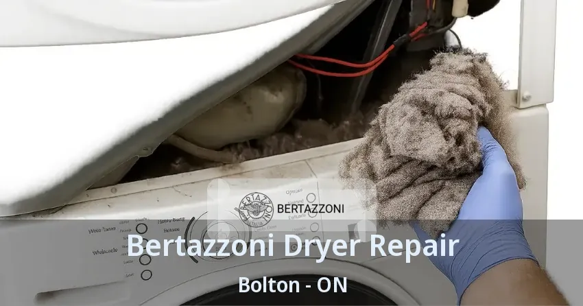 Bertazzoni Dryer Repair Bolton - ON