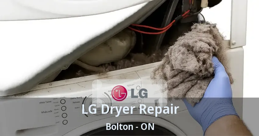 LG Dryer Repair Bolton - ON