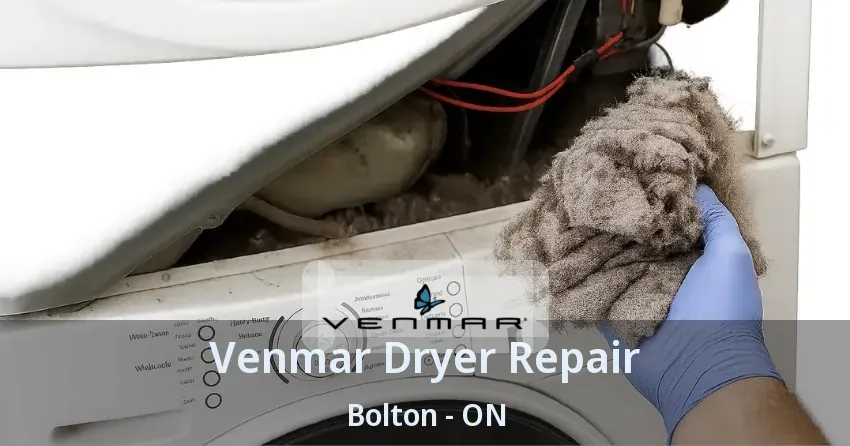 Venmar Dryer Repair Bolton - ON