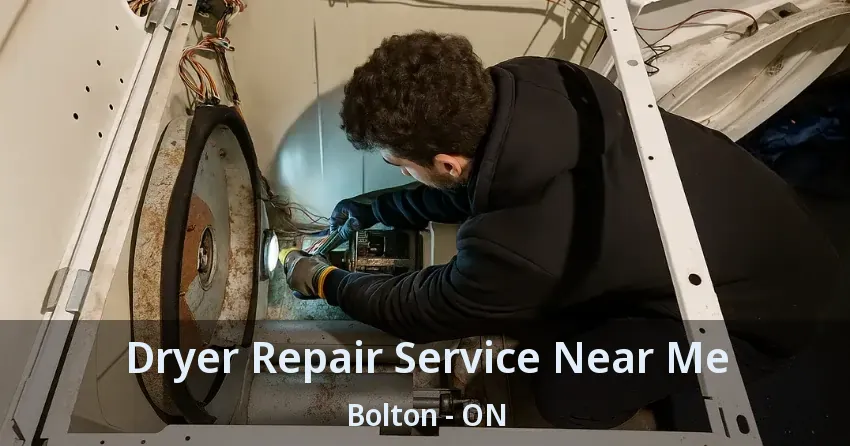 Dryer Repair Service Near Me Bolton - ON