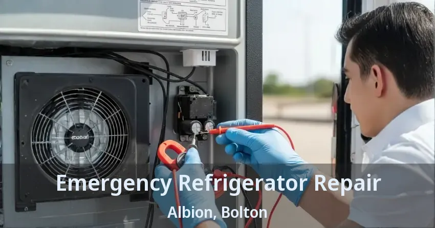 Emergency Refrigerator Repair Albion, Bolton - ON