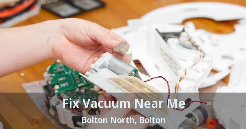 Fix Vacuum Near Me Bolton North, Bolton - ON