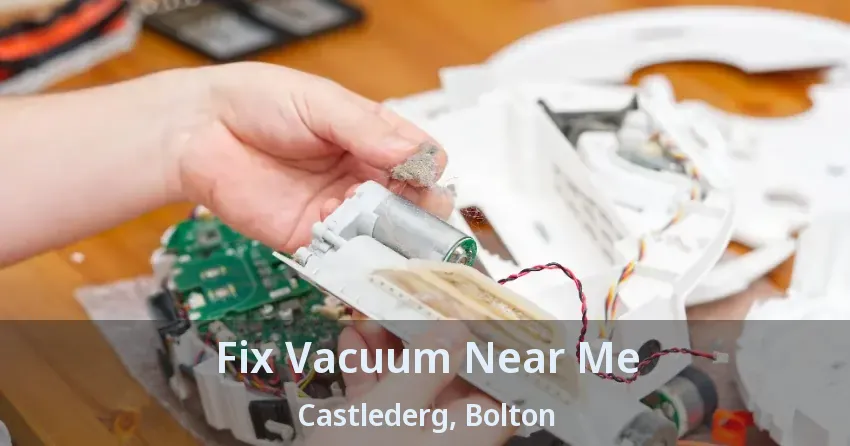 Fix Vacuum Near Me Castlederg, Bolton - ON