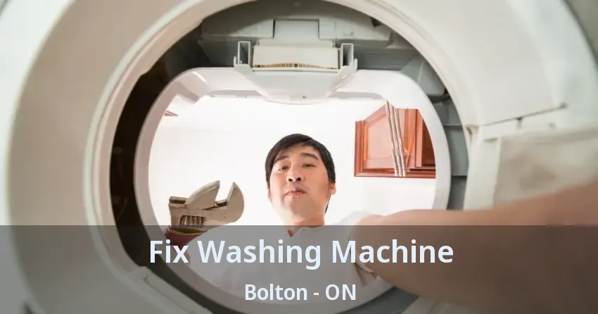 Fix Washing Machine Bolton - ON