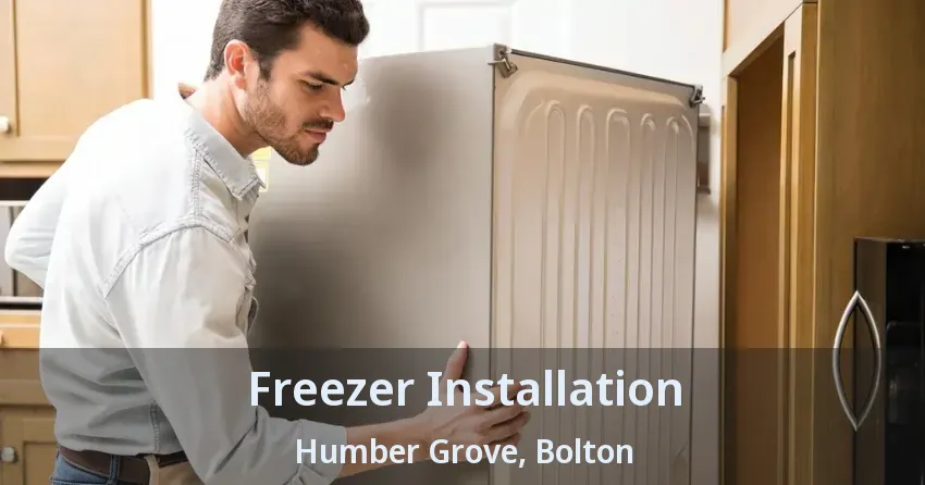 Freezer Installation Humber Grove, Bolton - ON