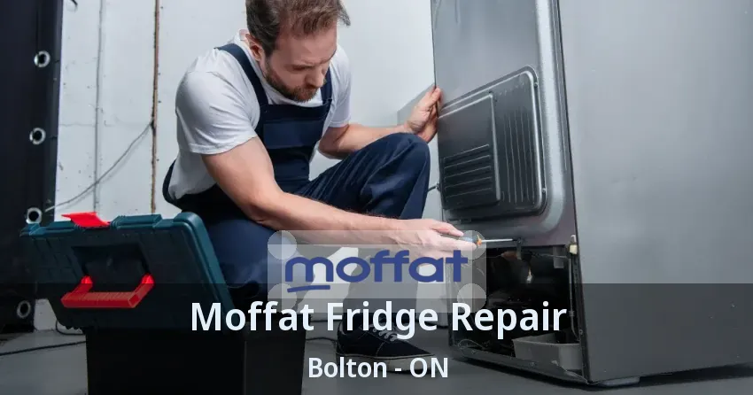 Moffat Fridge Repair Bolton - ON