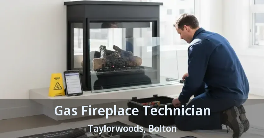Gas Fireplace Technician Taylorwoods, Bolton - ON