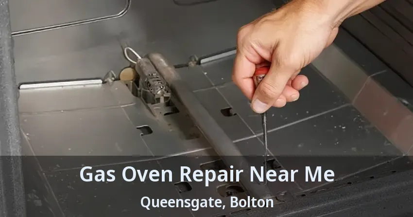 Gas Oven Repair Near Me Queensgate, Bolton - ON
