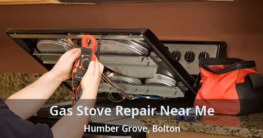 Gas Stove Repair Near Me Humber Grove, Bolton - ON