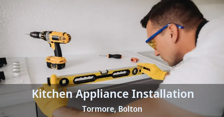 Kitchen Appliance Installation Tormore, Bolton - ON