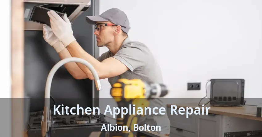 Kitchen Appliance Repair Albion, Bolton - ON
