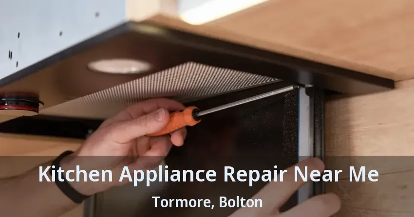 Kitchen Appliance Repair Near Me Tormore, Bolton - ON