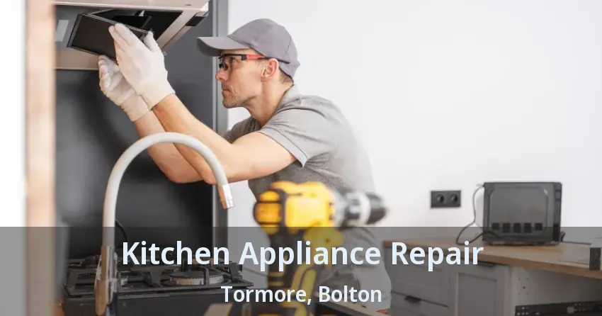Kitchen Appliance Repair Tormore, Bolton - ON