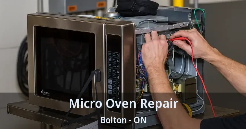 Micro Oven Repair Bolton - ON