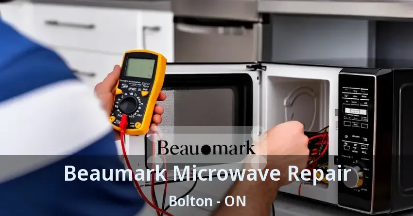 Beaumark Microwave Repair Bolton - ON