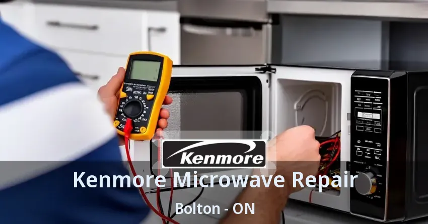 Kenmore Microwave Repair Bolton - ON