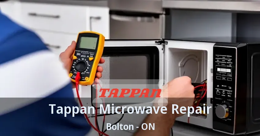 Tappan Microwave Repair Bolton - ON
