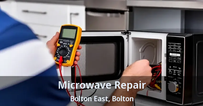 Microwave Repair Bolton East, Bolton - ON