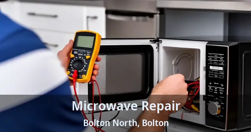 Microwave Repair Bolton North, Bolton - ON