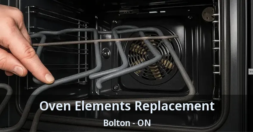 Oven Elements Replacement Bolton - ON