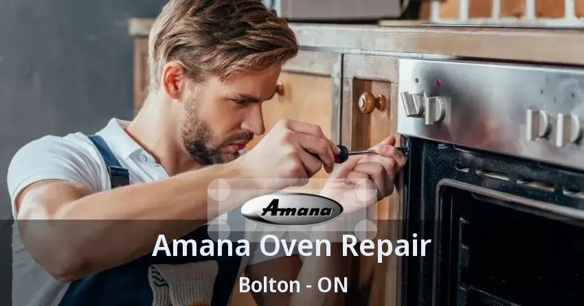Amana Oven Repair Bolton - ON