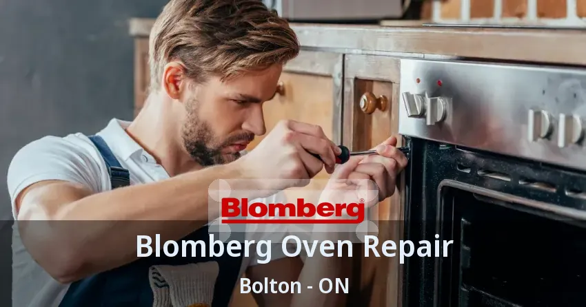 Blomberg Oven Repair Bolton - ON