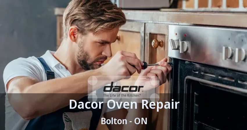 Dacor Oven Repair Bolton - ON