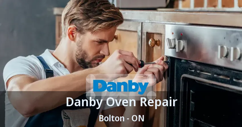 Danby Oven Repair Bolton - ON