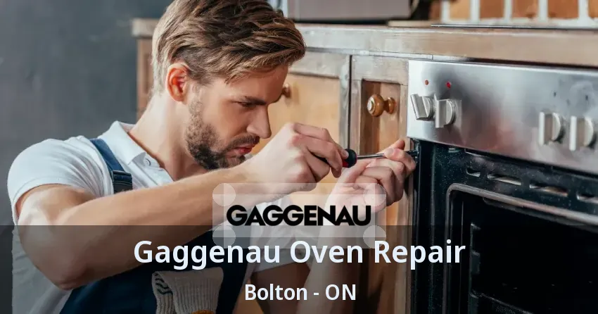 Gaggenau Oven Repair Bolton - ON